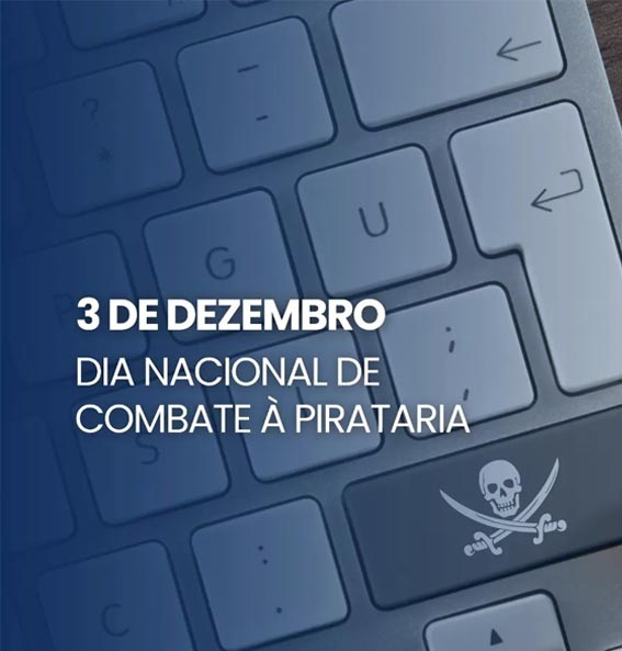 Dia Nacional de Combate à Pirataria. IDV.